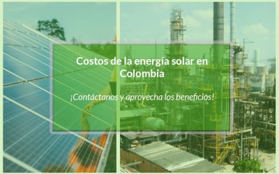 Comparación de costos: Energía solar vs. Energía tradicional en Colombia