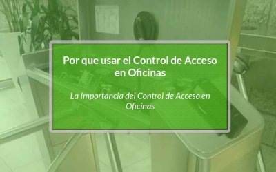 Control de Acceso en Oficinas: Mejorando la Productividad con Seguridad